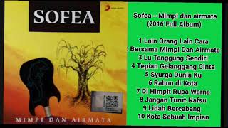 Sofea ‎– Mimpi dan airmata (2016 Full Album)