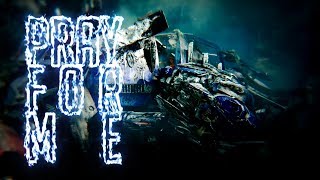 Pray for Me | Optimus Prime