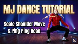 Michael Jackson dance tutorial - Scale Shoulder Move & Ping Ping Head