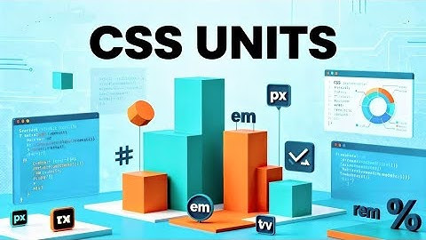 CSS Units Explained for Responsive Web Design | Learn px, em, rem, vh, vw Step by Step