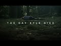 The Day Kyle Died - Near Death Experience (NDE)