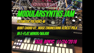 Modularsynths Jam w/Eltamusic Polivoks-M, Qubit Chord V2, Noise Engineering Xerest Pola, Eflat