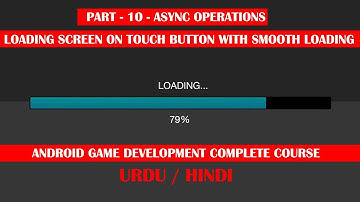 Load Scene Smoothly On Mobile On Button Touch With Loading Bar | Android Game Development Unity #10