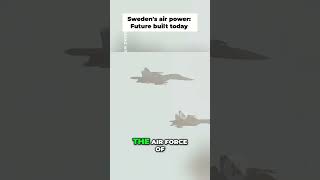 Sweden's Future Air Force  Innovation &amp; Strategy Today