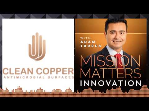 Copper’s antimicrobial property and utility in the new world with Kenneth Lu