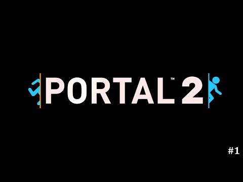 2017 Year End Special: Portal 2 with Iman (Part 1 of 6 )