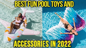 Best Fun Pool Toys and Accessories in 2023: Your Comprehensive Guide (Our Preferred Selections)