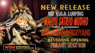 MIX DANCE KUDA LUMPING WSM - BANJARAN BERGOYANG BEST SONG PRAJURIT SIOGO WSM