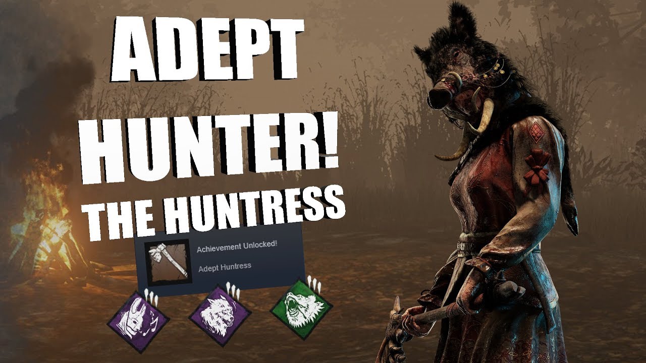 ADEPT HUNTRESS! | Dead By Daylight THE HUNTRESS Achievement - YouTube