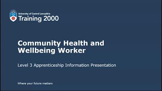 Community Health and Wellbeing Worker Apprenticeship - a presentation on this Apprenticeship