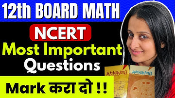 Mark Most important Questions / Examples from NCERT Exercise wise | 12th CBSE MATH BOARDS | NEHA MAM