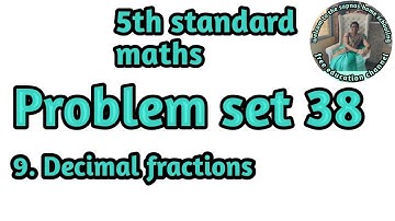 problem set 38 class 5th maths chapter 9 decimal fractions