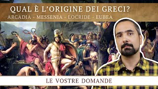 Qual è l’origine dei Greci? Parte III - Arcadia, Messenia, Locride e Eubea