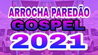 🔴 Seleção arrocha gospel 2021 para paredão || Isaac Play Produções