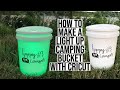 HOW TO MAKE A LIGHT UP CAMPING BUCKET WITH CRICUT