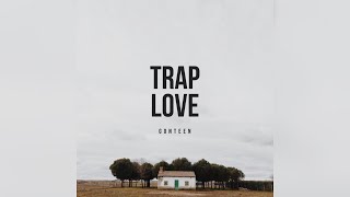 Gonteen - Trap Love