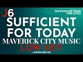 Sufficient for Today | Maverick City Music Instrumental Music and Lyrics | Low Key (G)