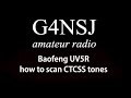 G4nsj  baofeng uv5r how to scan ctcss tones and dcs