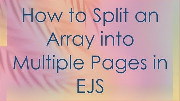 How to Split an Array into Multiple Pages in EJS