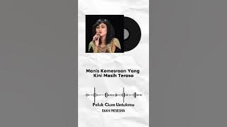 Peluk Cium Untukmu - Dian Piesesha #dianpiesesha #pelukciumuntukmu #liriklagu #shorts
