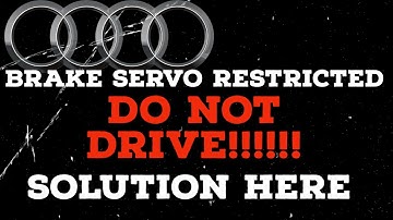 Audi “Brake Servo Restricted” – STOP DRIVING NOW ⚠️  Fix for B9 A4, A5, A6, A7, A8, S4, RS4 & More
