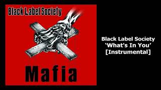 Black Label Society - What's In You (Instrumental)