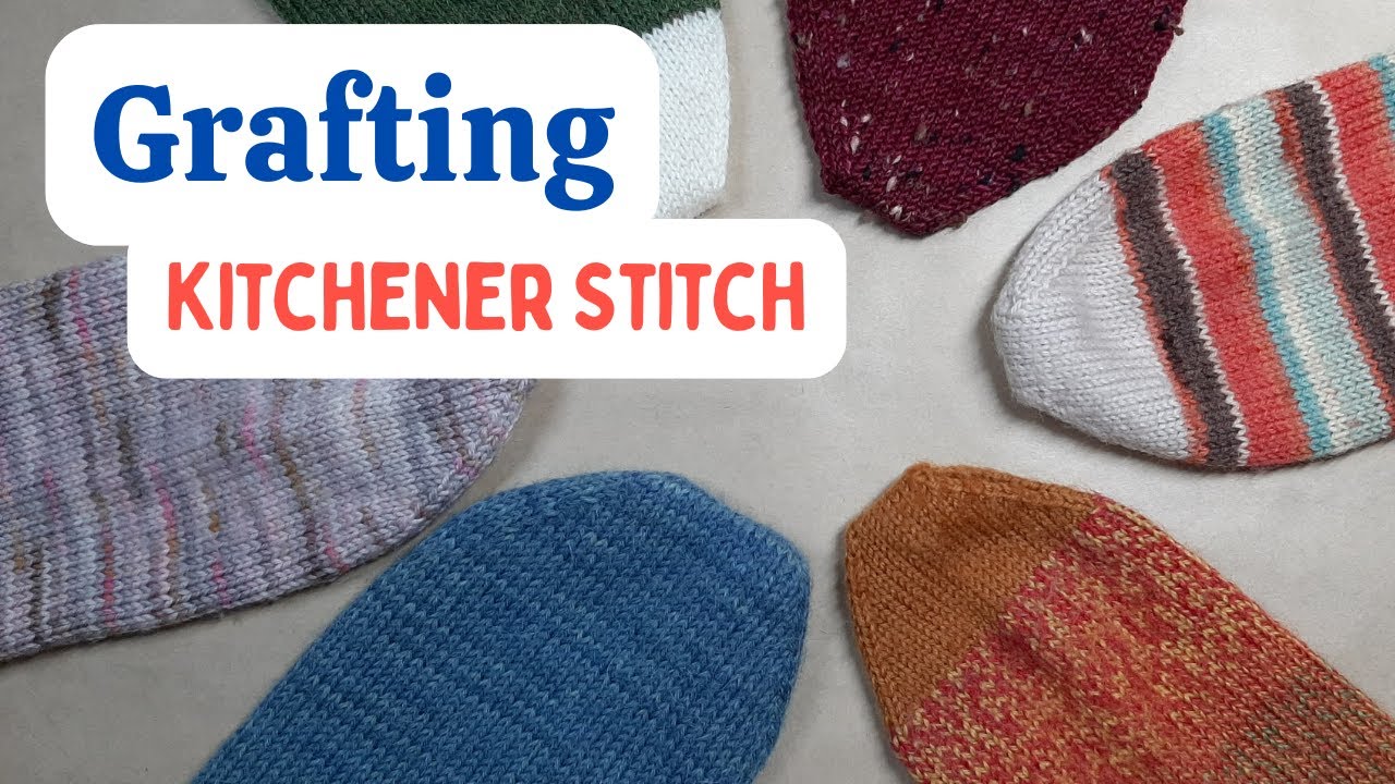 Grafting tricot sur des chaussettes (Kitchener Stitch) - Tutoriel tricot