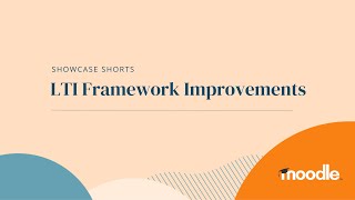 Showcase Short | LTI Framework Improvements Phase 1