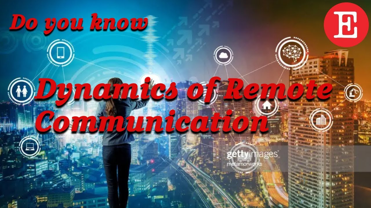 Dynamics of Remote Communication - YouTube