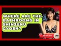 Where Are The Bathrooms In Shinjuku Gyoen? - Japan Past and Present