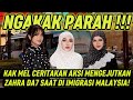 NGAKAK PARAH!! KAK MEL CERITAKAN AKSI MENGEJUTKAN ZAHRA DA7 SAAT DI IMIGRASI MALAYSIA!