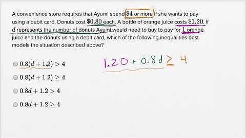 Linear inequality word problems — Basic example | Math | SAT | Khan Academy