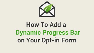 How To Add a Dynamic Progress Bar on Your Opt-in Form Profile