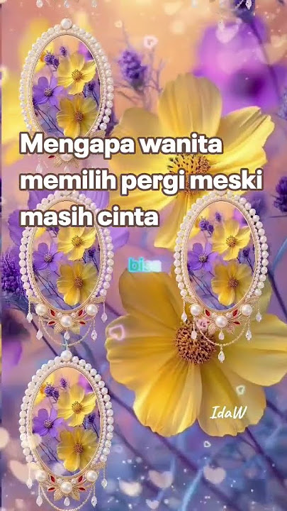 Mengapa wanita memilihbpetgi meski masih cinta #motivasidiri