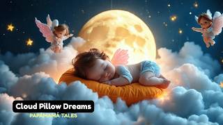 Cloud Pillow Dream ☁️ Soft Lullaby for Babies & Toddlers | Float Away to Sleep | Papa'mama' Tales screenshot 1