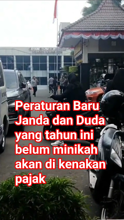 #lucungakak Peraturan Baru Janda dan Duda yang tahun ini belum minikah akan di kenakan pajak