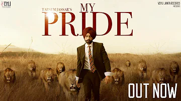 My Pride (Full Video) - Tarsem Jassar | Fateh DOE | Pendu Boyz | Punjabi Songs 2020