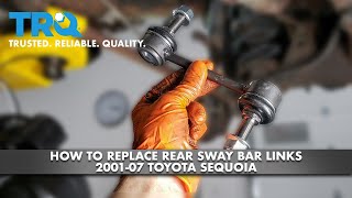 How to Replace Rear Sway Bar Link 2001-07 Toyota Sequoia