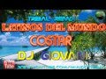 Latinos del mundocostar dj giovani remix tribal