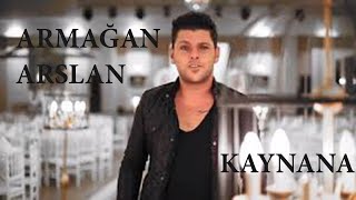 Armağan Arslan - Kaynana Resimi