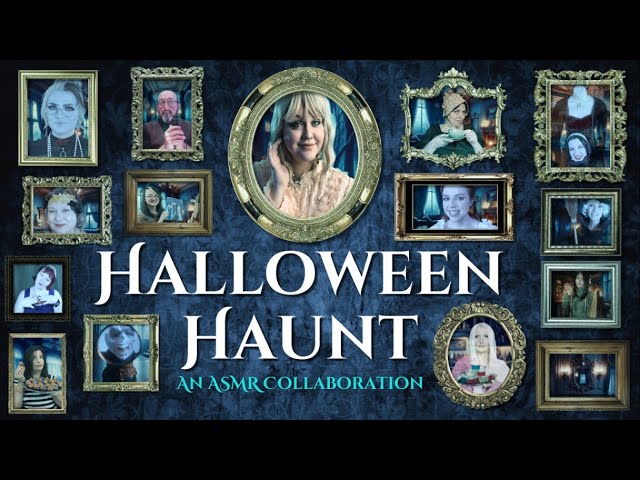 ASMR 👻 A Halloween Haunt! ASMR MEGA Collaboration (Cinematic ASMR Halloween Roleplay)