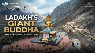 DJI Drone Shot | Maitreya Buddha, Diskit Monastery in the Nubra Valley, Ladakh, India.