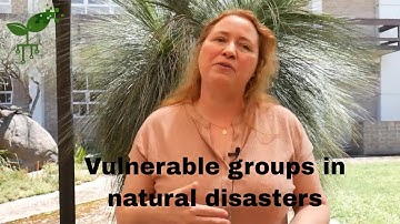Concerns for vulnerable groups during natural disasters | Earth Hazards | meriSTEM