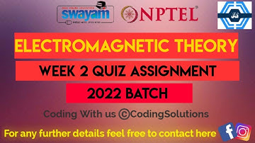 Electromagnetic Theory Week 2 Quiz Assignment Solution | NPTEL 2022 | SWAYAM