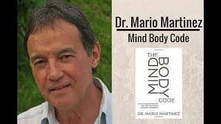 Dr  Mario Martinez, neuropsychologist, on his book: The Mind Body Code