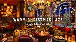Warm Christmas Jazz Instrumental Music 🎄Cozy Christmas Coffee Shop Ambience with Crackling Fireplace