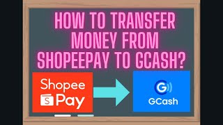 HOW TO TRANSFER MONEY FROM SHOPEEPAY TO GCASH?