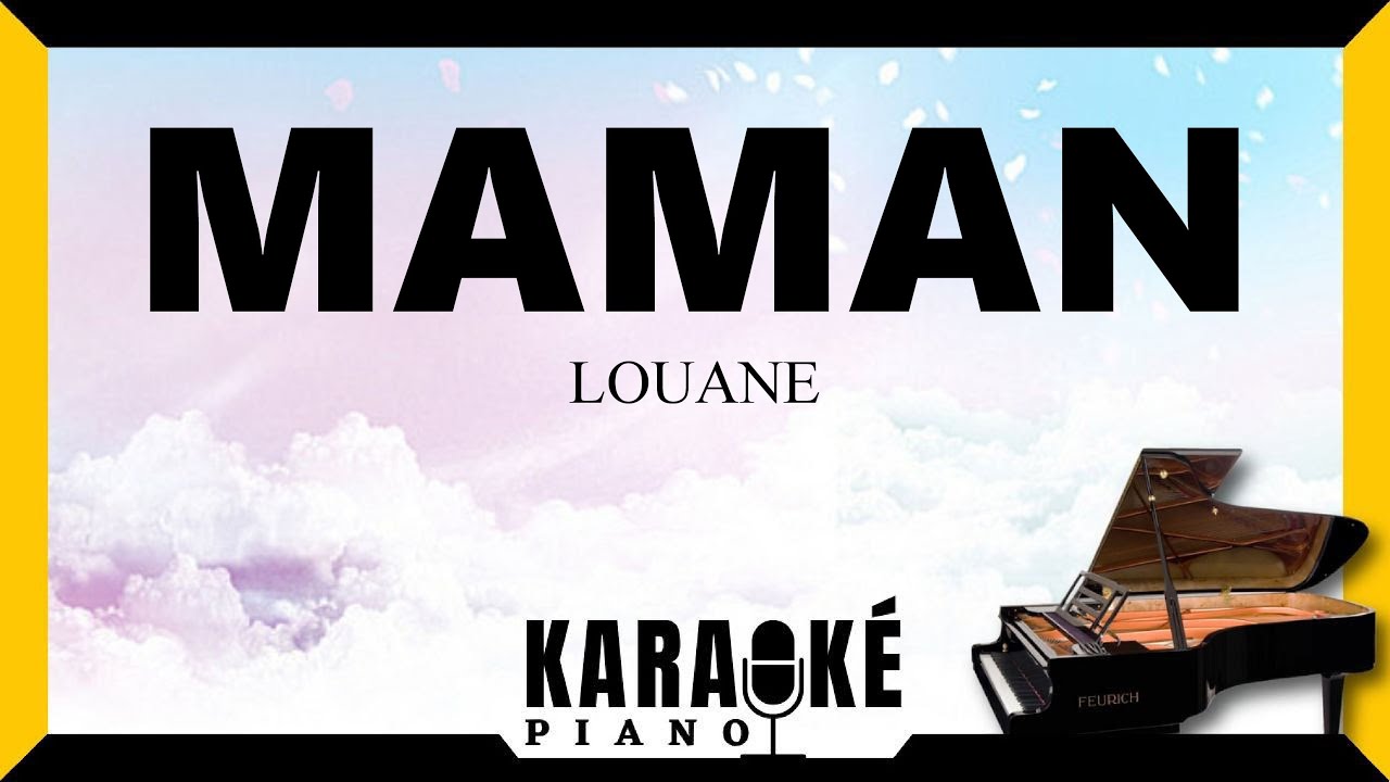 Maman LOUANE 🎹 Karaoké Piano Français #karaoke Maman LOUANE 🎹 Karaoké Piano Français #karaoke