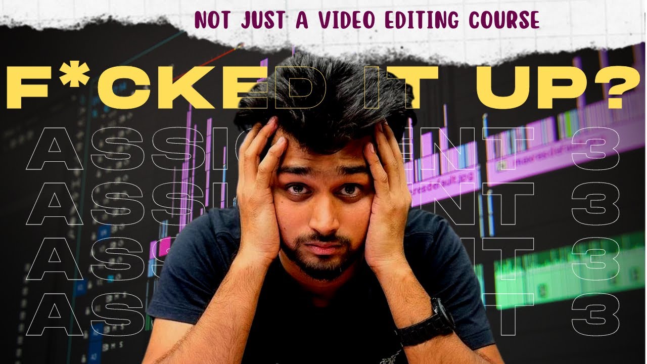 Did I F*cked it Up? | Assignment 3 | @TharunSpeaks