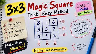 How to Make a 3×3 Magic Square Easily | Class 7 Maths Ganita Prakash Trick